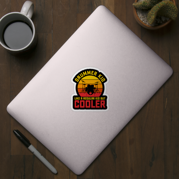 Drummer Kid - Like Regular Kids, Only Cooler T-Shirt by Urbanprint